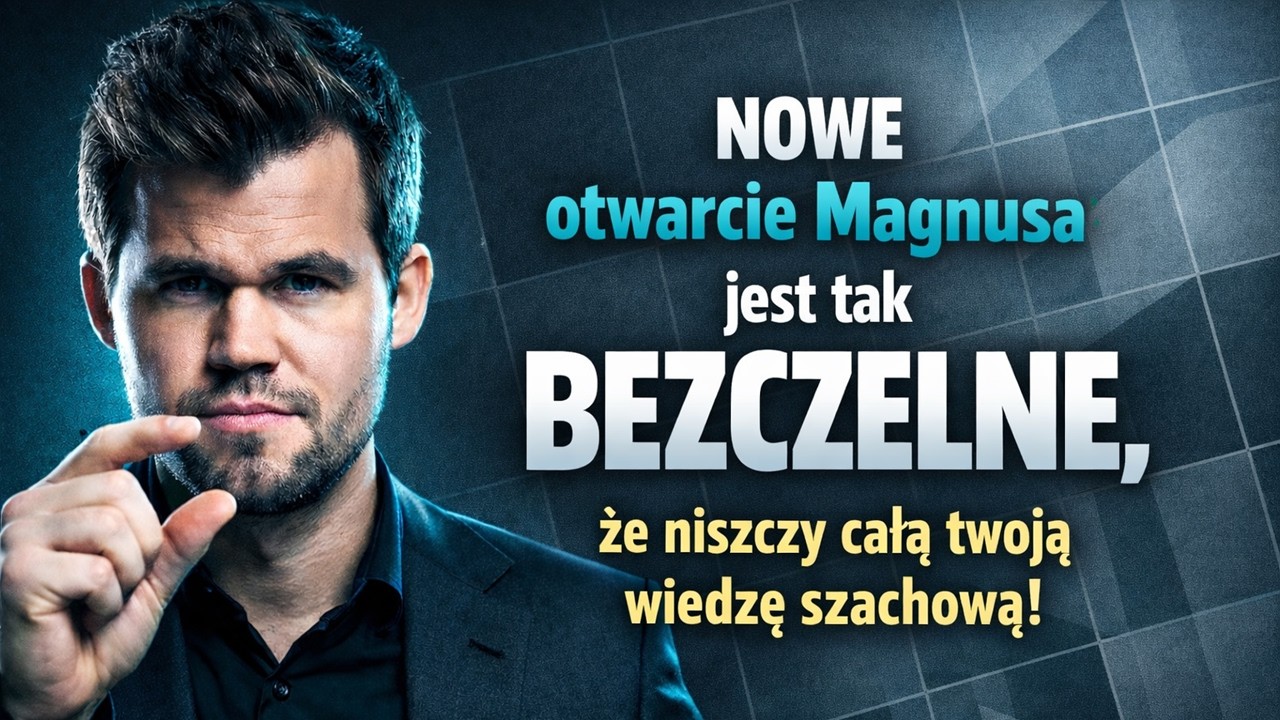 NOWE otwarcie Magnusa jest tak BEZCZELNE, że niszczy całą twoją wiedzę szachową!