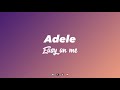 Adele - Easy on me (lyrics)