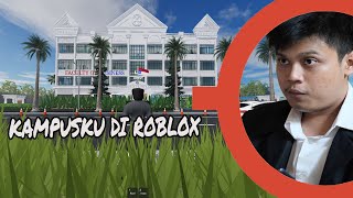 MENGUNJUNGI KAMPUSKU DI ROBLOX! - PRESIDENT UNIVERSITY
