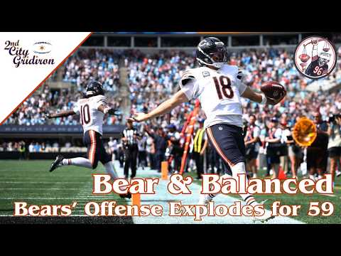 Bear & Balanced: Bears have an offensive explosion in Carolina