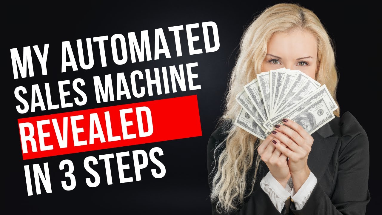 My Entire Automated Sales Machine Revealed In 3 Steps - YouTube