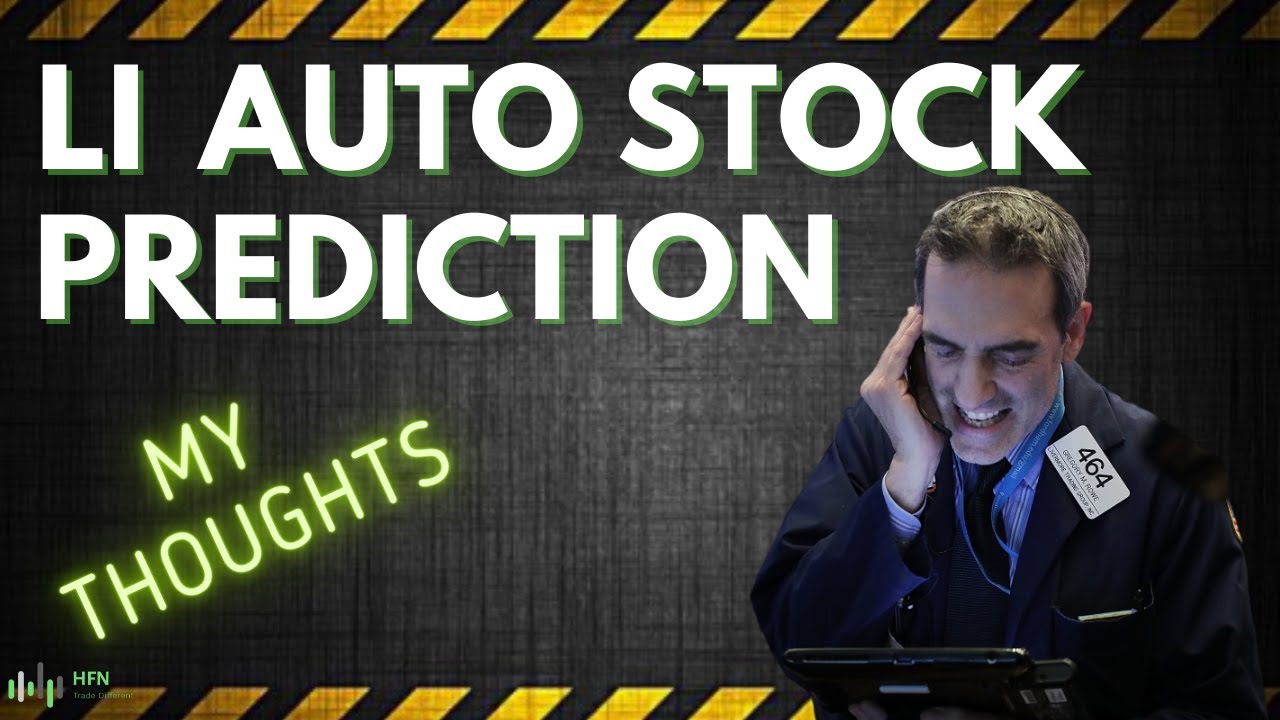 ⚡️ Li Auto Stock Prediction | MY THOUGHTS NOW - YouTube