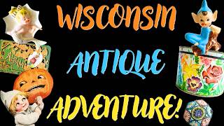 WOW! WHAT A FIND! Antiquing Road Trip in Wisconsin!