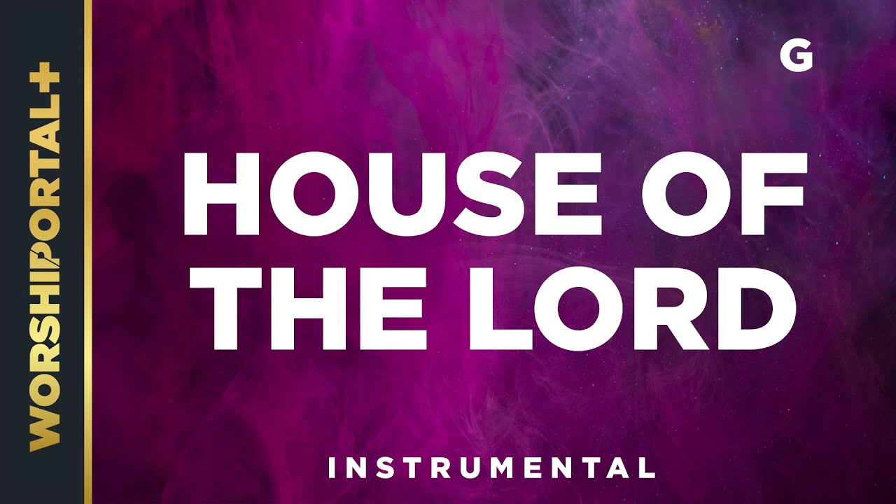 House Of The Lord - G - Instrumental