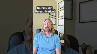 Narcissistic Parentification