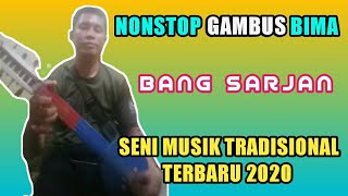 BANG SARJAN | NONSTOP GAMBUS BIMA