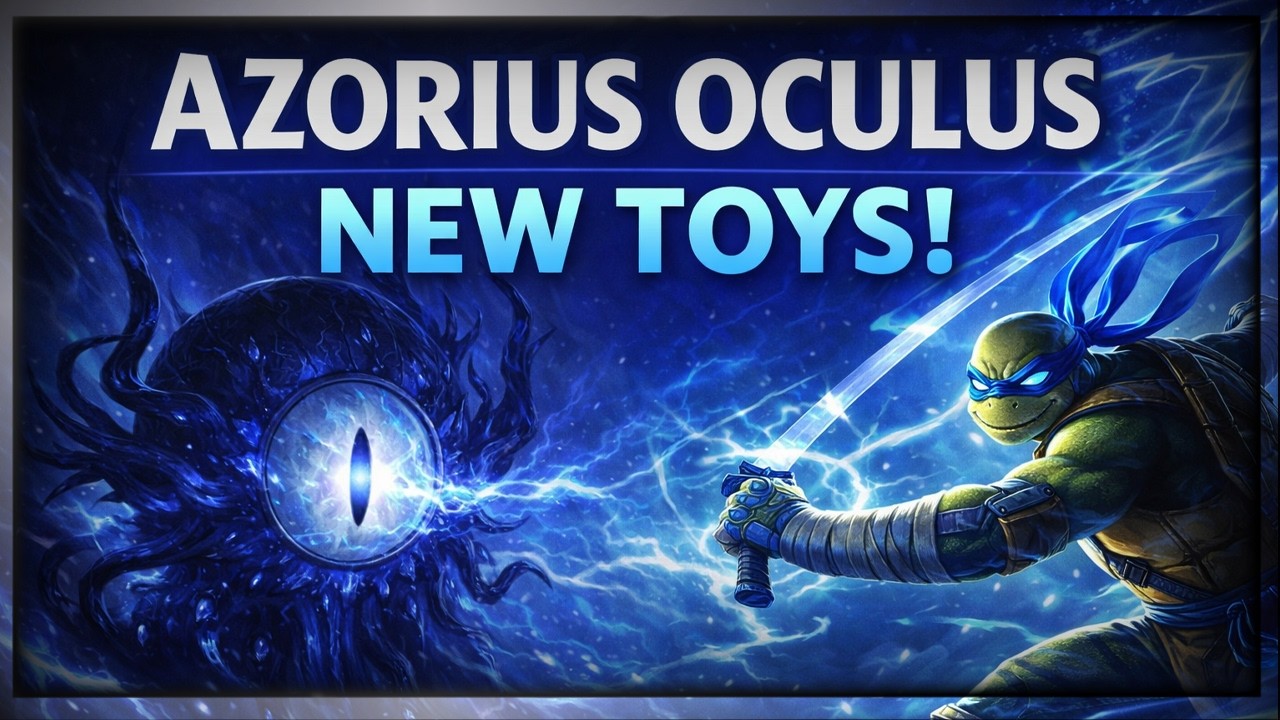 Azorius Oculus Reanimator Got NEW TOYS! | Leonardo's Technique +