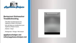 Bertazzoni Dishwasher Troubleshooting