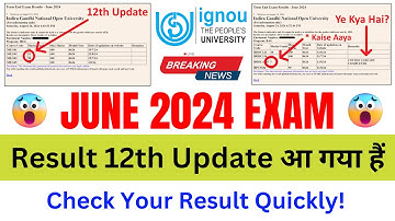 (Breaking News) June 2024 Exam Result 12th Update Published | IGNOU Exam Result June 2024 Link
