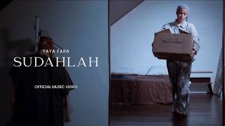 Yaya Fara - Sudahlah