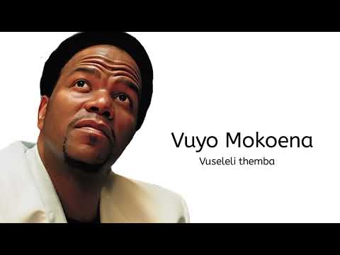 Vuyo Mokoena - Vuseleli themba