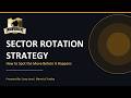 Sector Rotation Strategy: How to Spot the Move Before It Happens