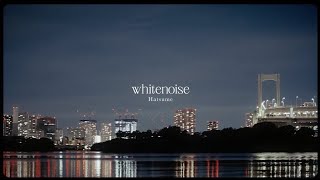 Hatsumewhitenoisemusic Video