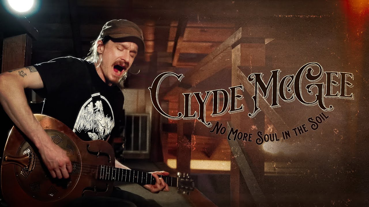 Clyde McGee - No More Soul in the Soil