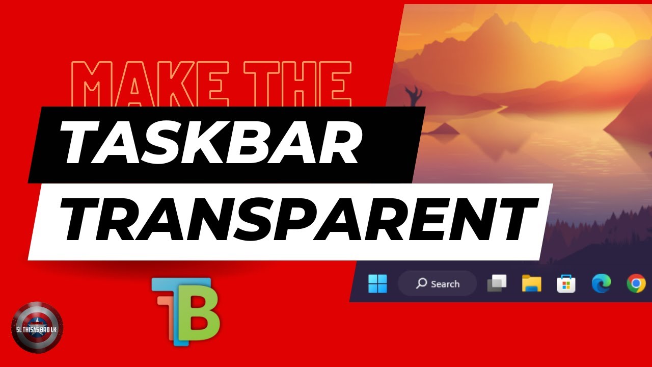Make Your PC Taskbar Transparent | Easily | TransculentTB | SL Thisas ...