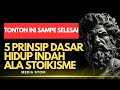 5 prinsip dasar hidup indah ala stoikisme || stoikisme