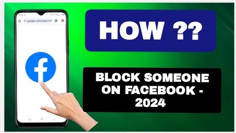 How to Block Someone on Facebook - 2024