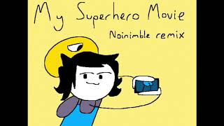 Teen Titans Go To The Movies - My Super Hero Movie remix