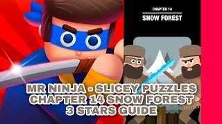 Mr Ninja - Slicey Puzzles Chapter 14 Snow Forest Full Guide | 3 Stars Guide screenshot 5