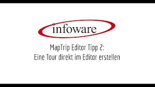 infoware.de | MapTrip FollowMe: Create a tour directly in the editor