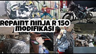 Repaint ninja R 150 modifikasi part 1