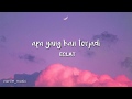 Apa yang kan terjadi -"lirik lagu eclat story"