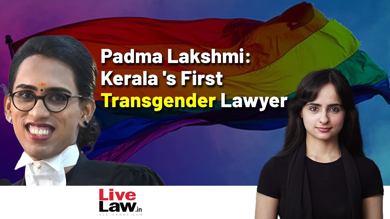 Padma Lakshmi Kerala 's First Transgender Lawyer YouTube