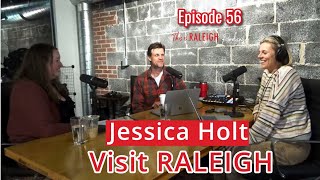 This Is Raleigh Podcast, EP 56: Jessica Holt from Visit Raleigh