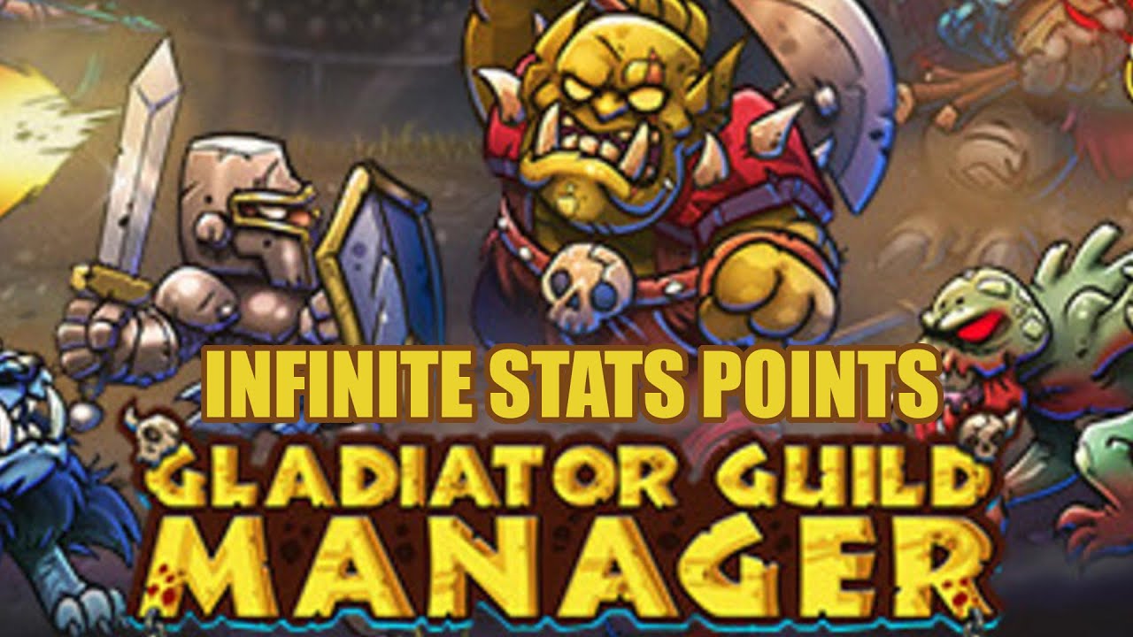 Gladiator Guild Manager - Infinite Stat Points - Cheat Engine TUTORIAL ...