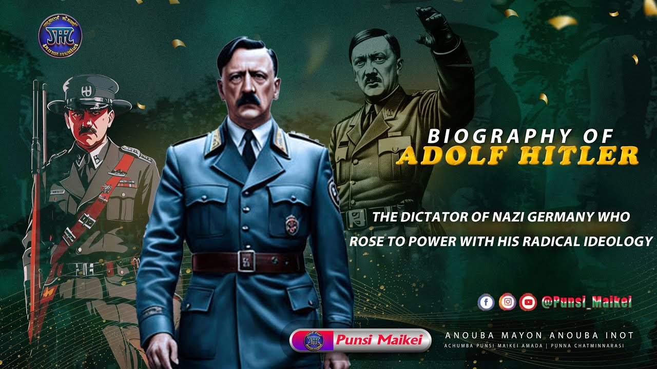 A short biography of A.D.O.L.F__H.I.T.L.T.L.E.R //R.I.S.E__O.F__H.I.T.L.T.L.E.R//Manipuri//