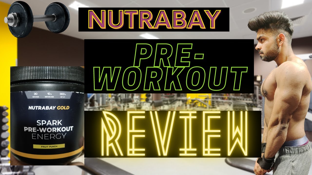 NUTRABAY SPARK PREWORKOUT REVIEW YouTube