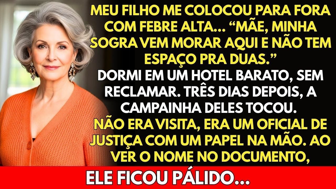 Meu filho me expulsou de casa doente para a sogra entrar... Mas o que fiz depois gelou a todos