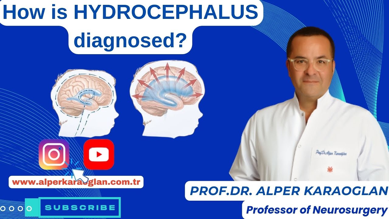 How is HYDROCEPHALUS diagnosed? | Prof.Dr. Alper KARAOGLAN