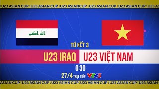 VTV2 - Trailer Tứ Kết 4 - AFC U23 Asian Cup™ - Qatar 2024: U23 Iraq - U23 Việt Nam 🇮🇶🇻🇳.