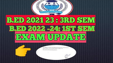B.ED 2021 23 : 3RD SEM EXAM UPDATE / B.ED 2022-24 : EXAM / WBUTTEPA NEW NOTICE PUBLISHED