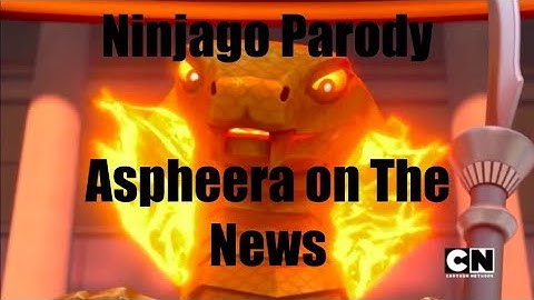 Ninjago Parody: Aspheera On The News