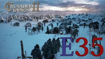CK2 Game of Thrones (Wildlings) - E35 - Restless