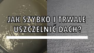 Jak Uszczelnić Przeciekający Dach? Papa, Guma, Folia W Płynie - Renodach.