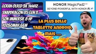 Honor MagicPad 2 : Écran OLED 3K, Son Spatial, CPU de Fou… Mais à quel prix ?