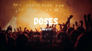 Confetti - Doses (Lyrics)