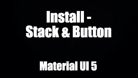 Material UI 5: Cài đặt và tạo Components đầu tiên