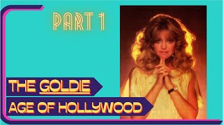 Goldie Hawn Film Career Retrospective Part 1 | The GOLDIE AGE of Hollywood