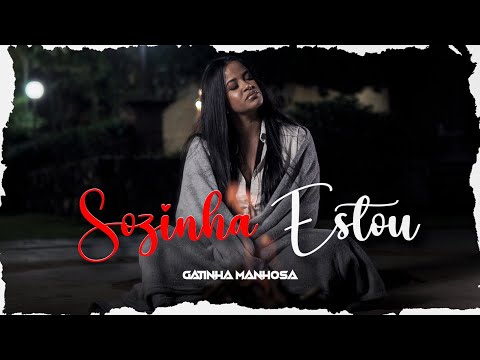 Sozinha Estou /  Gatinha Manhosa (clipe oficial)