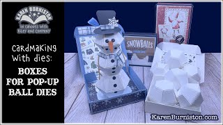 Cardmaking with Dies: Boxes for Pop-up Ball Dies