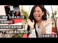 ME GRADUÉ COMO CONTADOR ¿Y AHORA QUE? PARTE 1