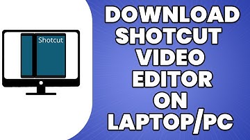 How to Download Shotcut Video Editor on Laptop or PC