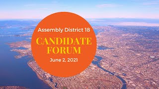 CA State Assembly District 18 Candidate Forum