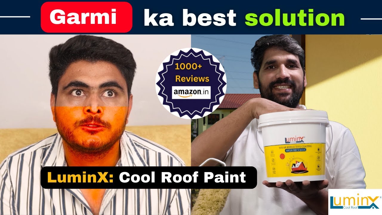 "Garmi ka best solution - LuminX: Cool Roof Paint" 