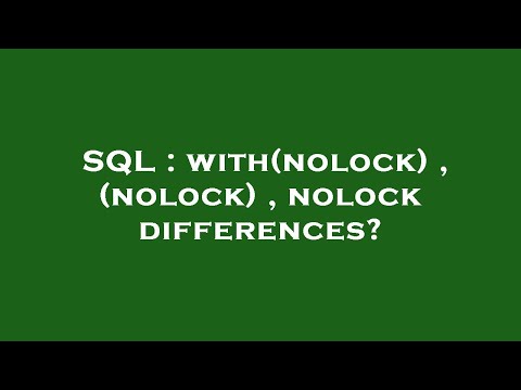 SQL : with(nolock) , (nolock) , nolock differences?