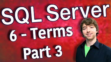 SQL Server 6 - Beginner Terms Part 3